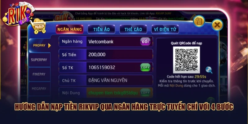 Hướng dẫn nạp tiền Rikvip qua ngân hàng trực tuyến chỉ với 4 bước