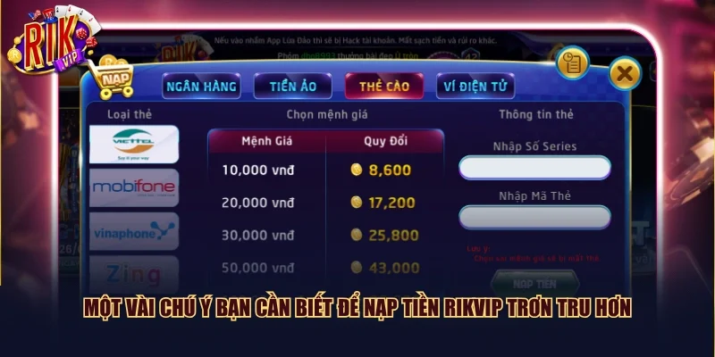 Một vài chú ý bạn cần biết để nạp tiền Rikvip trơn tru hơn