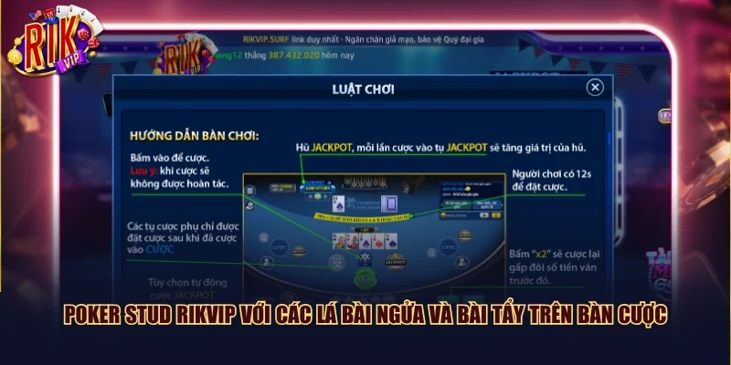 Poker Stud Rikvip với các lá bài ngửa và bài tẩy trên bàn cược