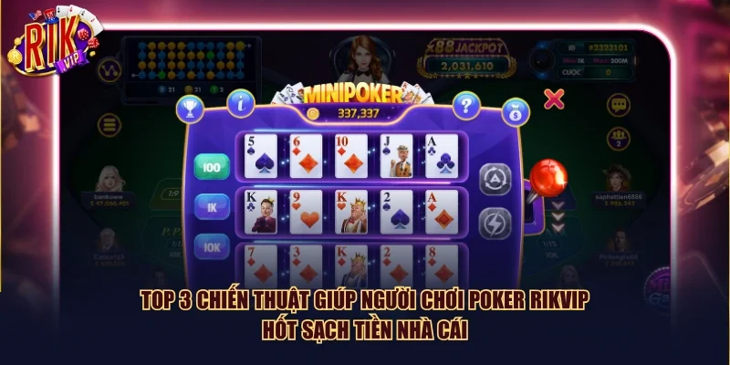 TOP 3 chiến thuật giúp người chơi Poker Rikvip hốt sạch tiền nhà cái